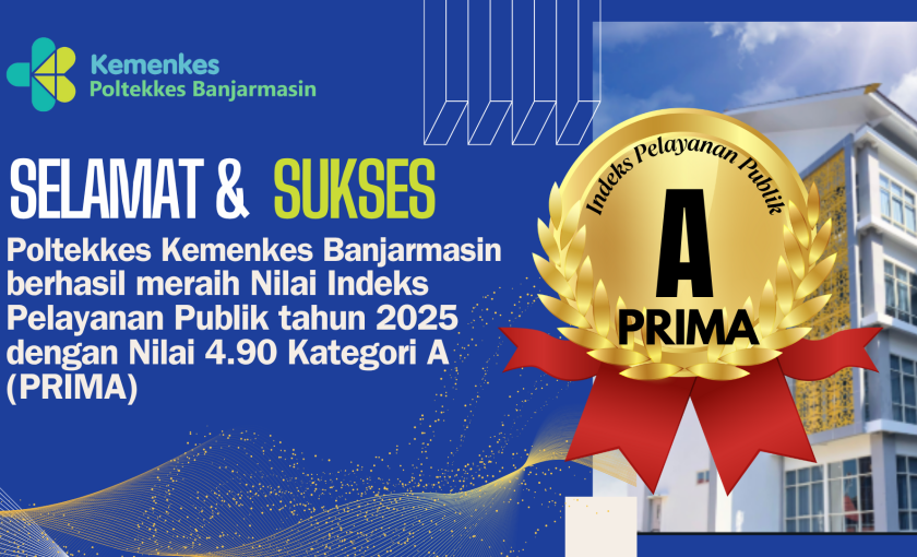POLTEKKES KEMENKES BANJARMASIN RAIH KATEGORI A (PRIMA) DALAM PENILAIAN PELAYANAN PUBLIK TAHUN 2025